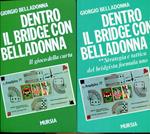 Il moderno Fiori Romano, Imparate il Bridge con me, Dentro il Bridge con Bellladonna, 1 Il gioco della carta, 2 Strategia e tattica del bridgista formula uno