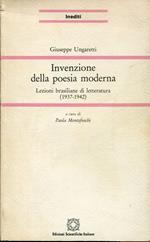 Invenzione della poesia moderna. Lezioni brasiliane di letteratura (1937-1942). A cura di Paola Montefoschi