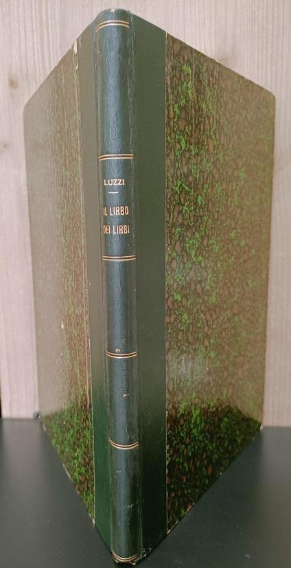 Il Libro dei libri e le sue fortunate vicende nel corso dei secoli. Con 80 illustrazioni - Giovanni Luzzi - copertina