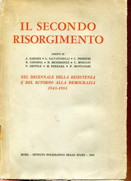 Il secondo Risorgimento, nel decennale della Resistenza e del ritorno alla democrazia 1945-1955 - copertina