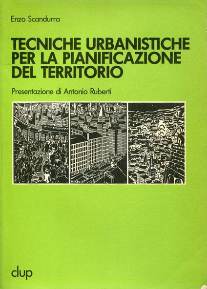 Tecniche urbanistiche per la pianificazione del territorio - Enzo Scandurra - copertina