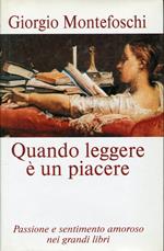 Quando leggere è un piacere. Passione e sentimento amoroso nei grandi libri