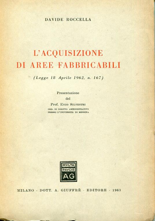 L' acquisizione di aree fabbricabili : Legge 18 aprile 1962, n. 167 - copertina