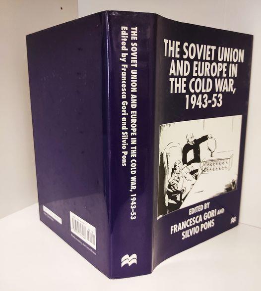 The Soviet Union and Europe in the Cold War, 1943-53 - copertina