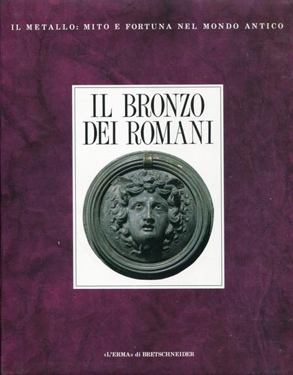 Il bronzo dei romani. Arredo e suppellettile - copertina