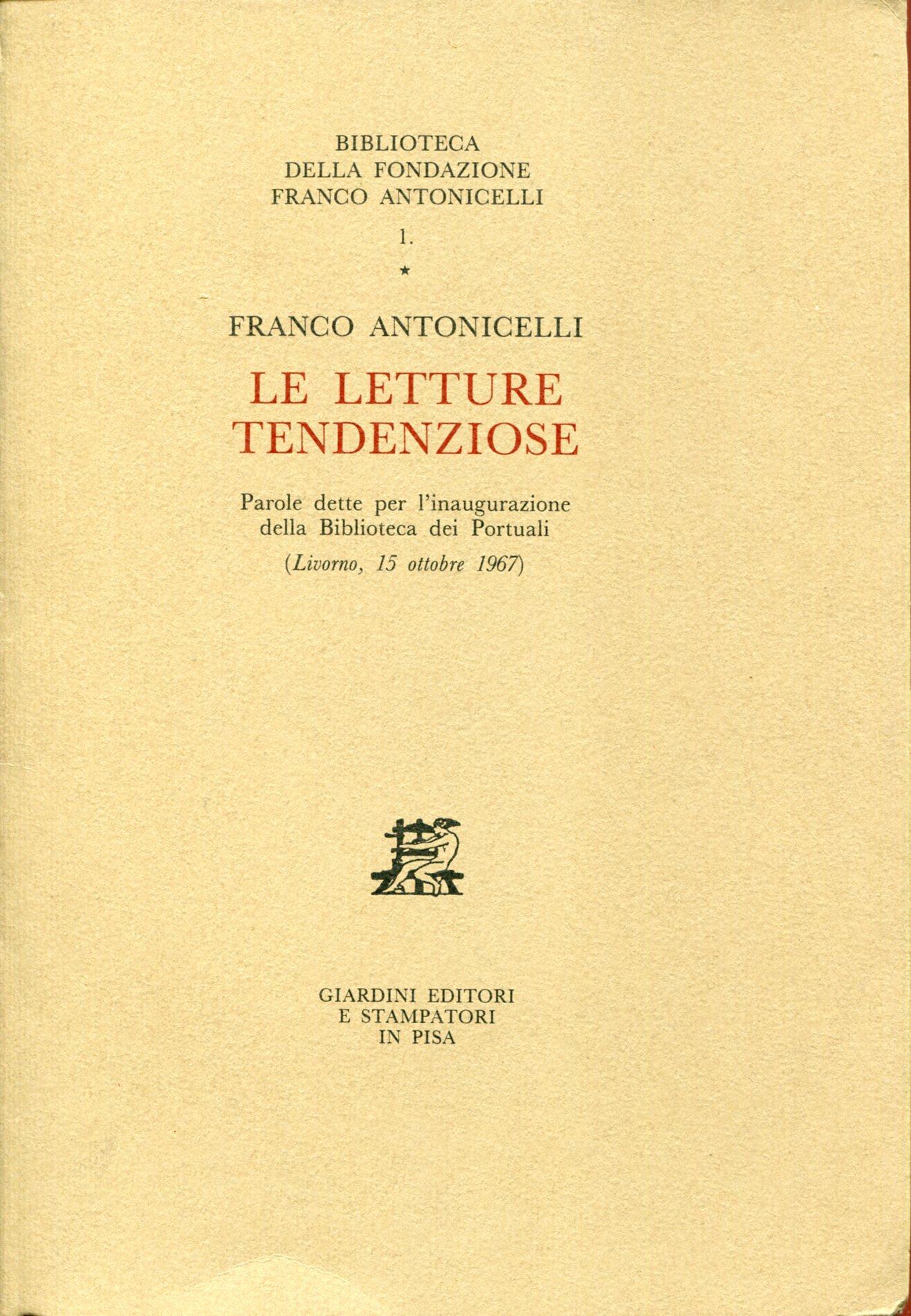 Le letture tendenziose. Parole dette per l'inaugurazione della Biblioteca dei Portuali