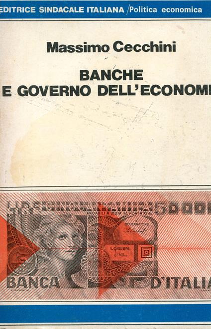 Banche e governo dell'economia - Massimo Cecchini - copertina