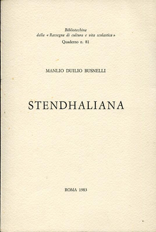 Stendhaliana. Bibliotechina della 'Rassegna di cultura e vita scolastica' Quaderno n. 81 - copertina