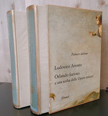 Orlando furioso, le Satire, i cinque canti, e una scelta delle altre opere minori. A cura di Carlo Muscetta e Luca Lamberti. Volume1 e 2 - Ludovico Ariosto - copertina