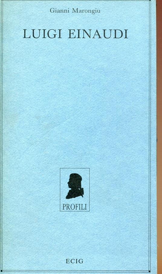 Luigi Einaudi - Gianni Marongiu - copertina