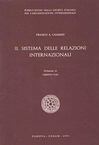 Il sistema delle relazioni internazionali - Franco A. Casadio - copertina
