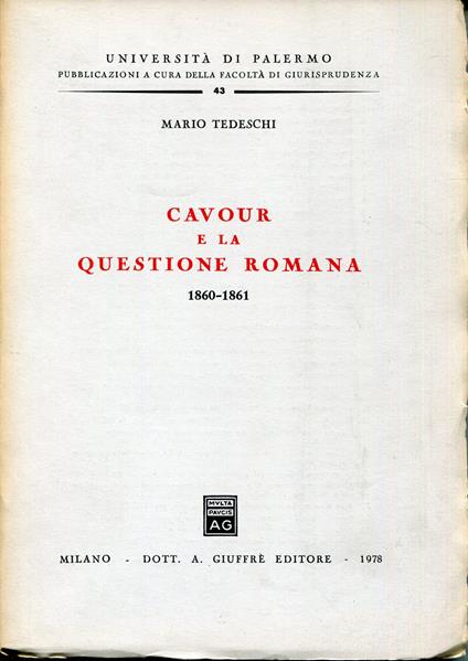 Cavour e la questione romana : 1860-1861 - Mario Tedeschi - copertina