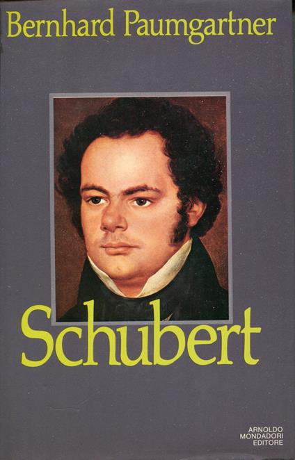 Schubert, edizione italiana a cura di Piero Buscaroli - Bernhard Paumgartner - copertina