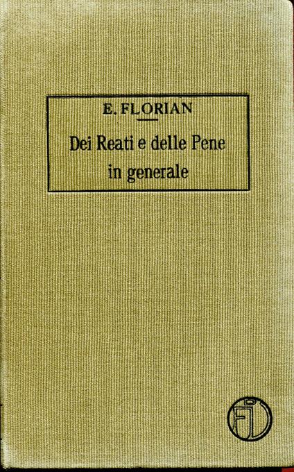 Trattato di diritto penale. 1. 1: Dei reati e delle pene in generale - copertina