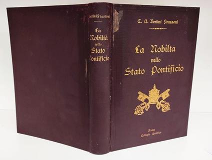 La nobiltà nello stato pontificio. Documenti dell'archivio segreto della Santa Sede e del Sovrano Ordine Militare di Malta - copertina