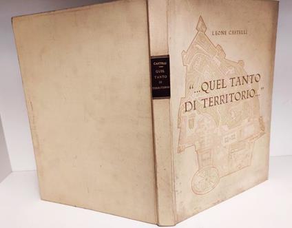 '...Quel tanto di territorio...' : ricordi di lavori ed opere eseguiti nel Vaticano durante il pontificato di Pio 11. (1922-1939) - copertina