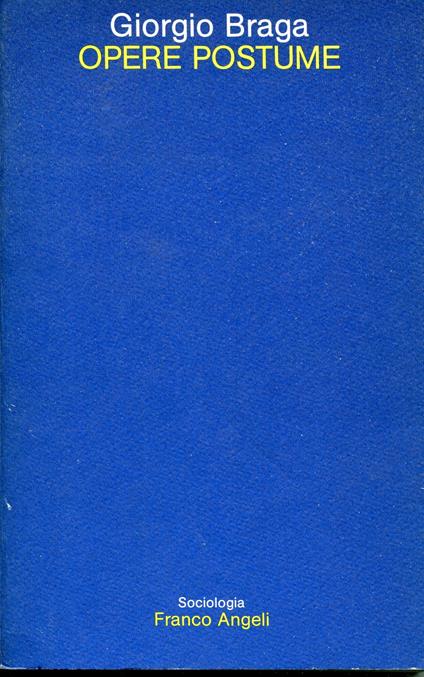 Opere postume - Giorgio Braga - copertina