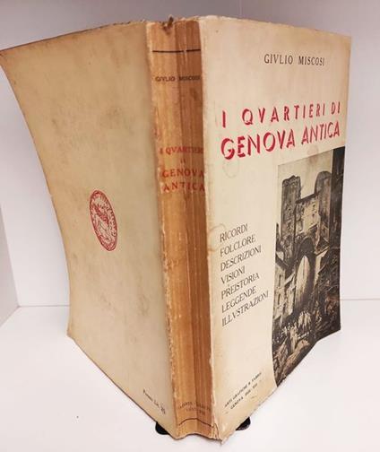 I quartieri di Genova antica : ricordi e descrizione - Giulio Miscosi - copertina