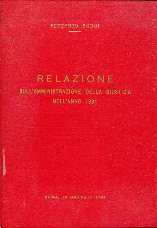 Relazione sull'amministrazione della giustizia nell'anno 1994 : Roma, 12 gennaio 1995 - copertina