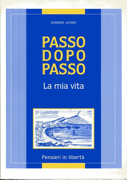 Passo dopo passo la mia vita. Pensieri in liberta - copertina