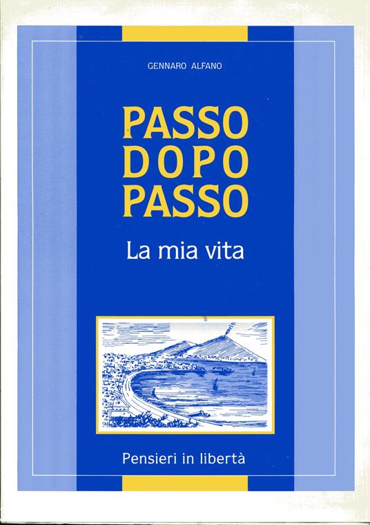 Passo dopo passo la mia vita. Pensieri in liberta - copertina