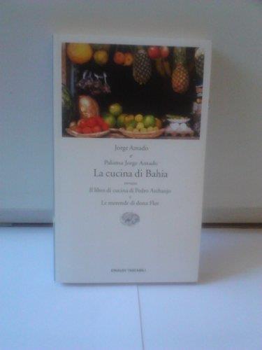 La cucina di Bahia, ovvero Il libro di cucina di Pedro Archanjo e le merende di Dona Flor - Jorge Amado - copertina