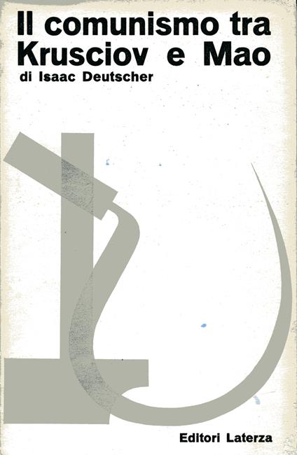 Il comunismo tra Krusciov e Mao - Isaac Deutscher - copertina