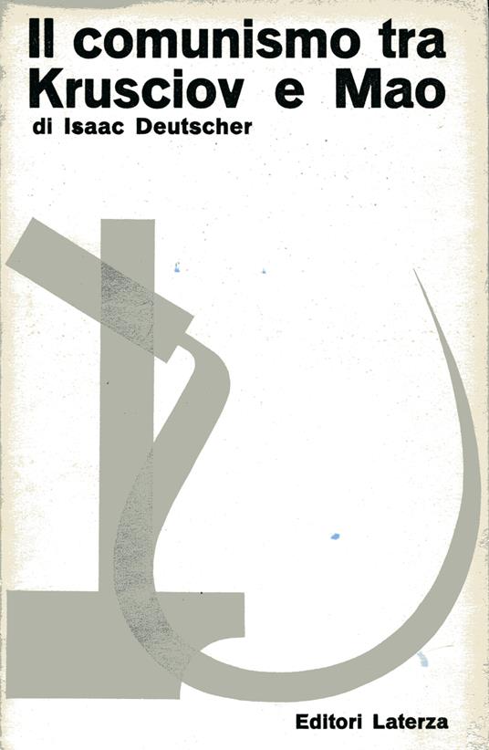 Il comunismo tra Krusciov e Mao - Isaac Deutscher - copertina