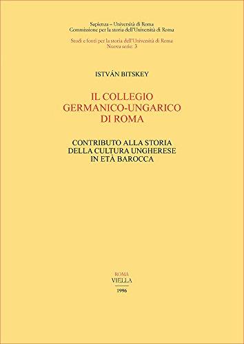 Il collegio germanico-ungarico di Roma. Contributo alla storia della cultura ungherese in età barocca - copertina