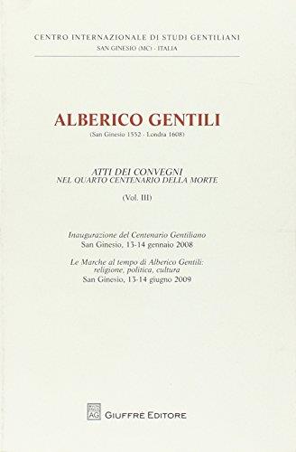Alberico Gentili: Atti dei convegni nel quarto centenario della morte: Vol. 3 - copertina