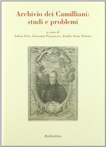 Archivio dei Camilliani: studi e problemi. Atti del Seminario internazionale di studio (Roma, 25 novembre 2005) - copertina