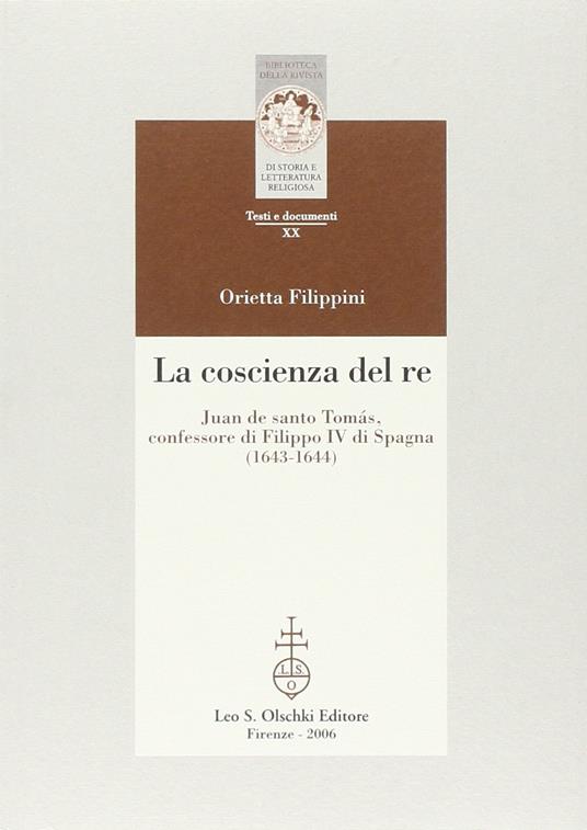 La coscienza del re. Juan de santo Tomás, confessore di Filippo IV di Spagna - copertina