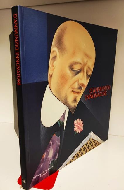 D'Annunzio innovatore - Annamaria Andreoli - copertina