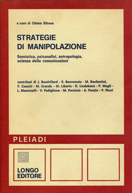 Strategie di manipolazione : semiotica, psicanalisi, antropologia, scienza delle comunicazioni - copertina