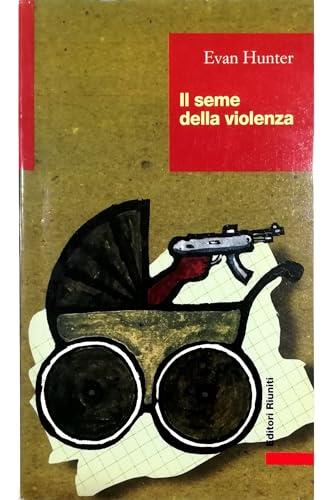 Il seme della violenza - Evan Hunter - copertina
