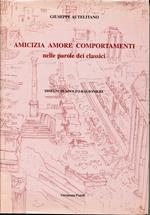 Amicizia amore comportamenti nelle parole dei classici. Disegni di Adolfo Ragionieri