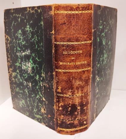 Les Auteurs Grecs Expliques D'apres Une Methode Nouvelle Par Deux Traductions Francaise. Herodote. Morceaux Choisis - Erodoto - copertina