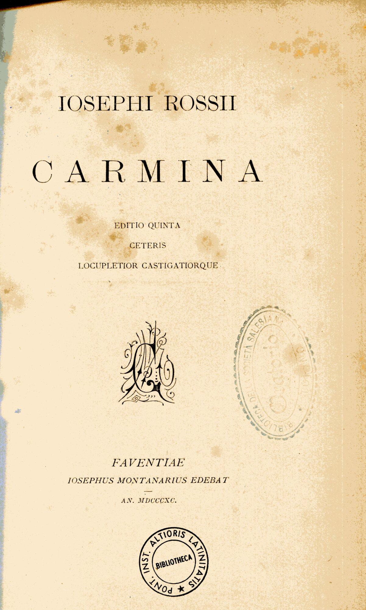 Iosephi Rossii carmina. Editio quinta ceteris locupletior castigatiorque