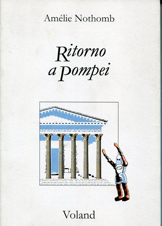 Ritorno a Pompei - Amélie Nothomb - copertina
