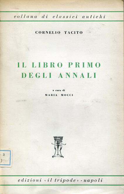 Il libro primo degli Annali. A cura di Maria Mocci - P. Cornelio Tacito - copertina