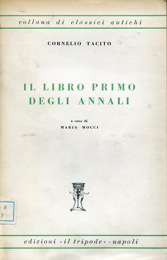 Il libro primo degli Annali. A cura di Maria Mocci - P. Cornelio Tacito - copertina