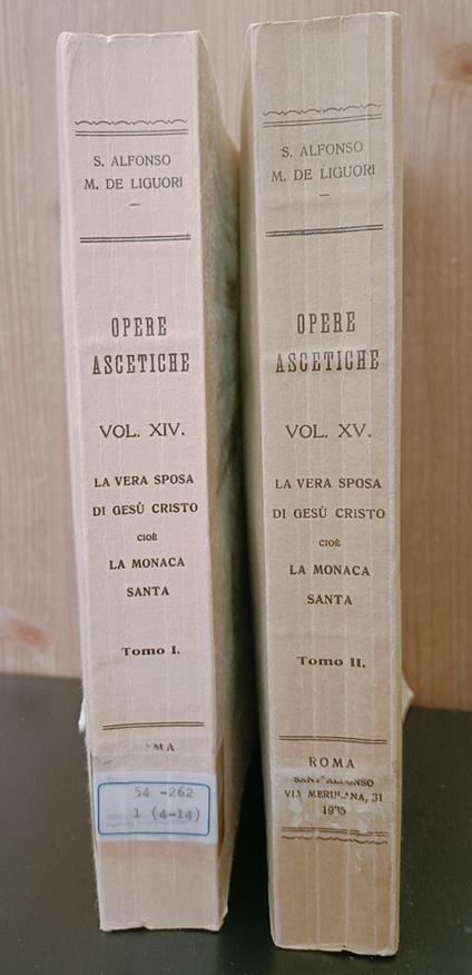 Opere ascetiche. Voll. XIV e XV. La vera sposa di Gesù Cristo cioè la Monaca Santa per mezzo delle virtù proprie d'una religiosa. Tomo 1 e 2 - copertina