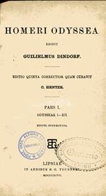 Homeri Odyssea. Pars I. Odysseae I-XII. Pars II. Odysseae XIII-XXIV. Edidit Guilielmus Dindorf. Editio quinta correctior quam curavit C. Hentze
