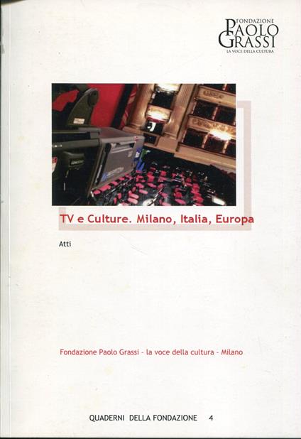 TV e culture . Milano, Italia, Europa : atti - copertina