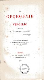 Le Georgiche tradotte da Antonio Nardozzi. Seconda edizione migliorata ed accresciuta con la versione di Teti e Peleo di Catullo