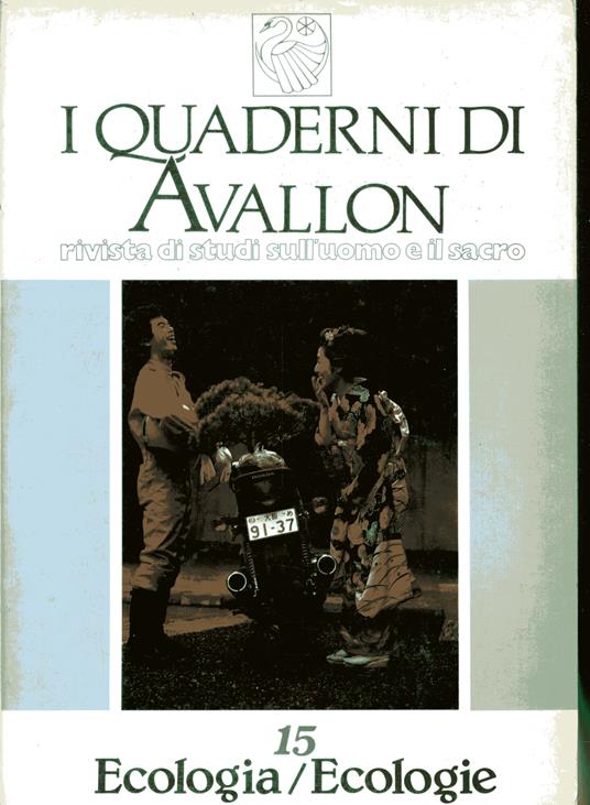 I quaderni di Avallon. Rivista quadrimestrale di studi sull'Uomo e il Sacro. Numero 15. Ecologia/ecologie - copertina