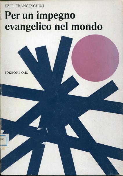 Per un impegno evangelico nel mondo - Ezio Franceschini - copertina