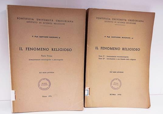 Il fenomeno religioso. 1: Interpretazioni sociologiche e psicologiche, 2: Interpretazioni fenomenologiche 3: Introduzione a una filosofia della religione - Giovanni Magnani - copertina