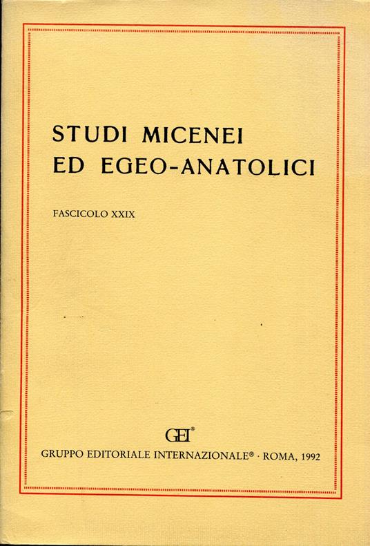 Studi micenei ed egeo-anatolici. Fascicolo 29 (XXIX) - copertina