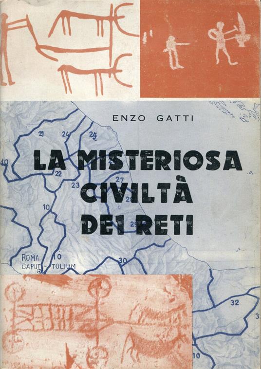 La misteriosa civiltà dei Reti - Enzo Gatti - copertina